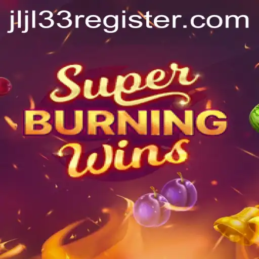 Explore the Exciting World of SuperBurningWins
